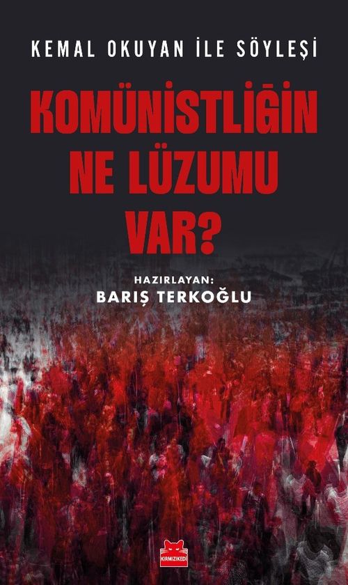 Komünistliğin Ne Lüzumu Var?