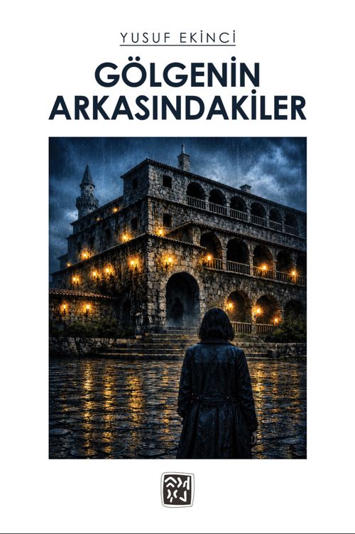 Gölgenin Arkasındakiler