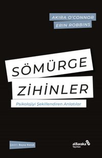Sömürge Zihinler & Psikolojiyi Şekillendiren Anlatılar