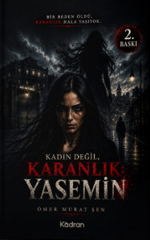 Kadın Değil Karanlık : Yasemin