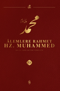 Alemlere Rahmet Hz. Muhammed (s.a.v.) 9