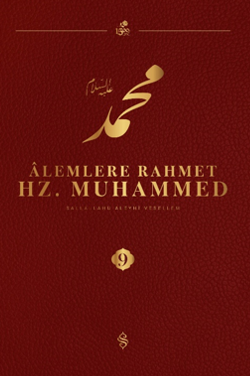 Alemlere Rahmet Hz. Muhammed (s.a.v.) 9
