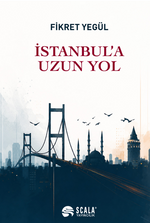 İstanbul'a Uzun Yol