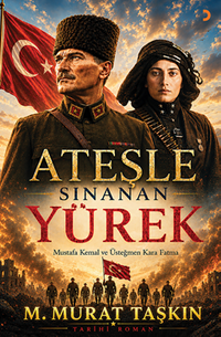 Ateşle Sınanan Yürek