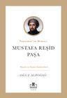 Tanzimat'ın Mimarı: Mustafa Reşid Paşa