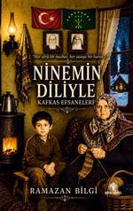 Ninemin Diliyle Kafkas Efsaneleri