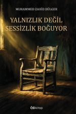 Yalnızlık Değil Sessizlik Boğuyor