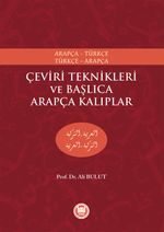Çeviri Teknikleri ve Başlıca Arapça Kalıplar Arapça-Türkçe Türkçe-Arapça