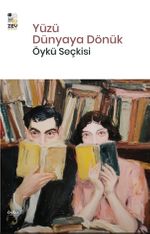 Yüzü Dünyaya Dönük