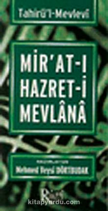 Mir'at-ı Hazret-i Mevlana - Mehmet Veysi Dörtbudak