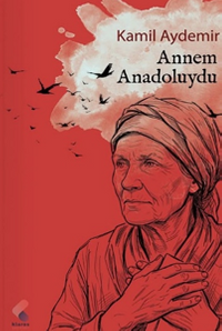 Annem Anadoluydu