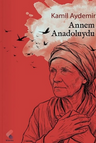 Annem Anadoluydu