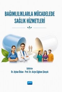 Bağımlılıklarla Mücadelede Sağlık Hizmetleri