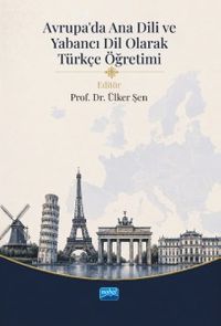 Avrupa'da Ana Dili ve Yabancı Dil Olarak Türkçe Öğretimi