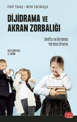 Dijidrama ve Akran Zorbalığı: Sınıfta ve Ekranda Yaratıcı Drama