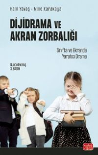Dijidrama ve Akran Zorbalığı: Sınıfta ve Ekranda Yaratıcı Drama