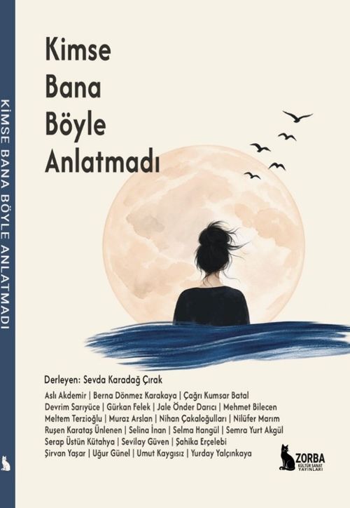 Kimse Bana Böyle Anlatmadı