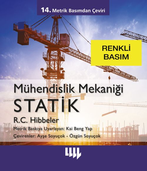 Mühendislik Mekaniği Statik 14.Metrik Basımdan Çeviri (Renkli Basım)