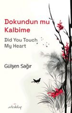 Dokundun Mu Kalbime & Did You Touch My Heart