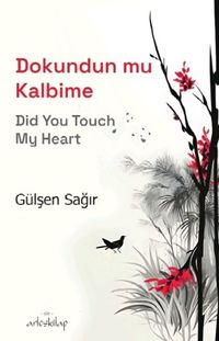 Dokundun Mu Kalbime & Did You Touch My Heart