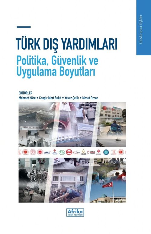 Türk Dış Yardımlar Politika, Güvenlik Ve Uygulama Boyutları