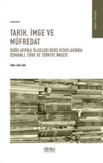 Tarih, İmge ve Müfredat & Doğu Afrika Ülkeleri Ders Kitaplarında Osmanlı, Türk Ve Türkiye İmgesi