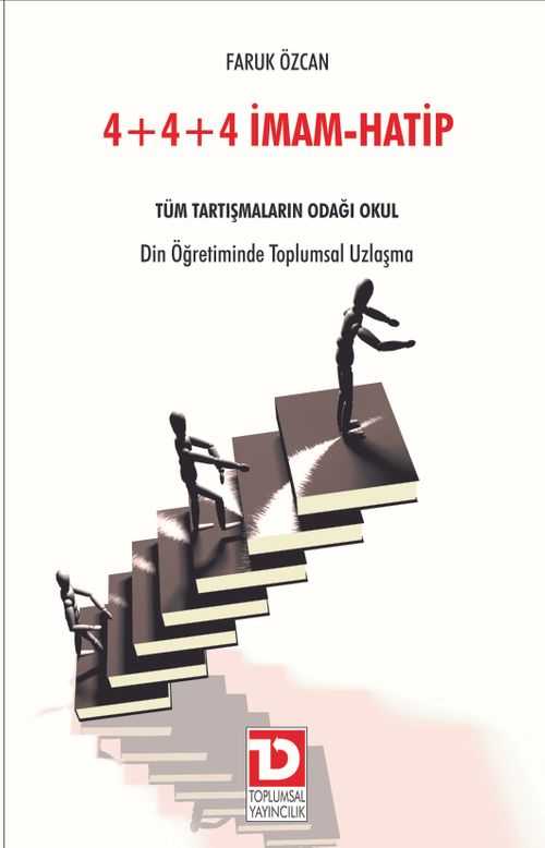 4+4+4 İmam Hatip & Tüm Tartışmaların Odağı Okul /  Din Öğretiminde Toplumsal Uzlaşma