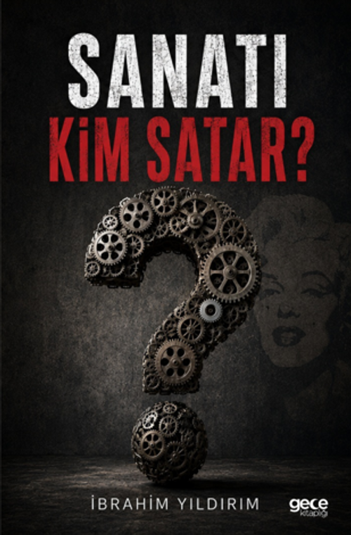 Sanatı Kim Satar?