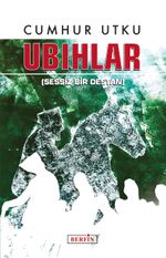 Ubıhlar & Sessiz Bir Destan