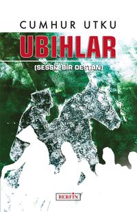 Ubıhlar & Sessiz Bir Destan