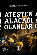 Ateşten Alacağı Olanlar
