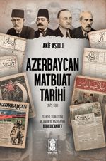 Azerbaycan Matbuat Tarihi (1875-1991)