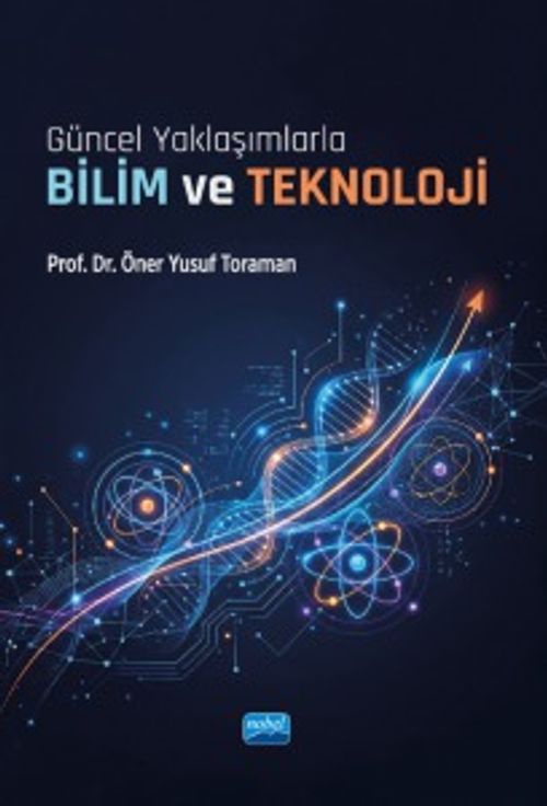 Güncel Yaklaşımlarla Bilim ve Teknoloji