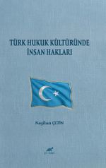 Türk Hukuk Kültüründe İnsan Hakları
