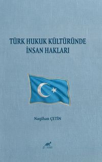 Türk Hukuk Kültüründe İnsan Hakları