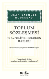 Toplum Sözleşmesi Ya Da Politik Hukukun İlkeleri