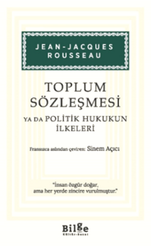 Toplum Sözleşmesi Ya Da Politik Hukukun İlkeleri