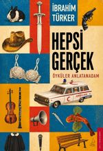 Hepsi Gerçek & Öyküler Anlatan Adam