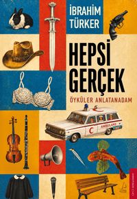 Hepsi Gerçek & Öyküler Anlatan Adam