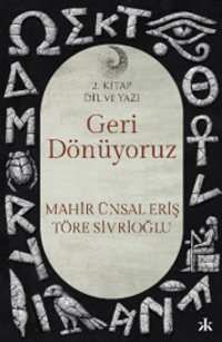 Geri Dönüyoruz 2 / Dil ve Yazı