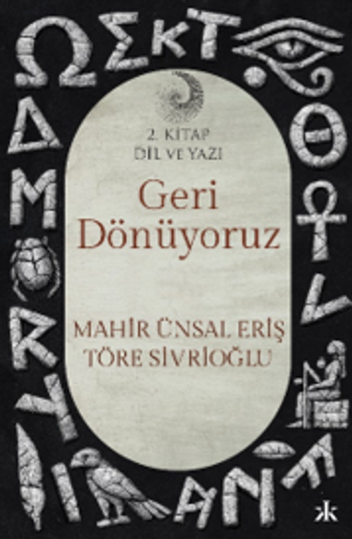 Geri Dönüyoruz 2 / Dil ve Yazı