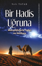 Bir Hadis Uğruna