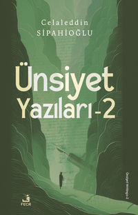 Ünsiyet Yazıları 2