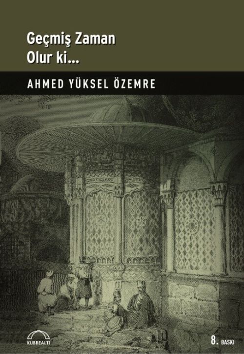 Geçmiş Zaman Olur Ki