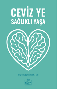 Ceviz Ye Sağlıklı Yaşa