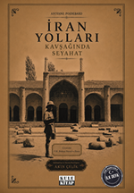 İran Yolları Kavşağında Seyahat