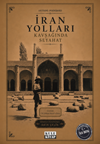İran Yolları Kavşağında Seyahat
