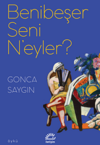 Benibeşer Seni N'eyler?