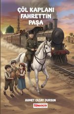 Çöl Kaplanı Fahrettin Paşa