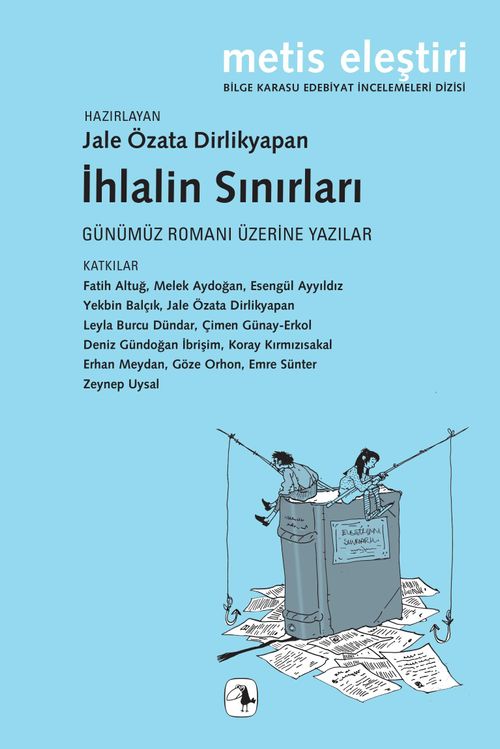 İhlalin Sınırları & Günümüz Romanı Üzerine Yazılar